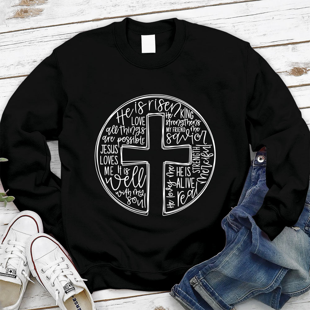 He is Risen Christian Sweatshirt