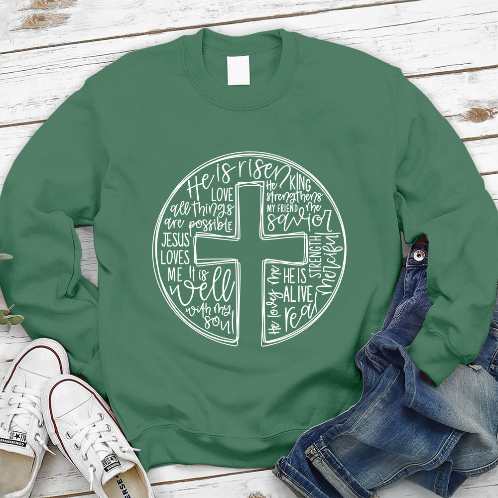 He is Risen Christian Sweatshirt