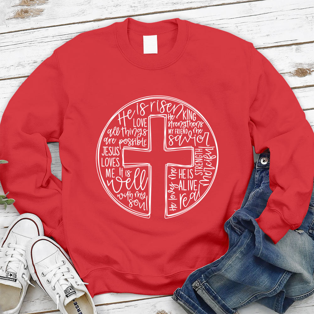 He is Risen Christian Sweatshirt