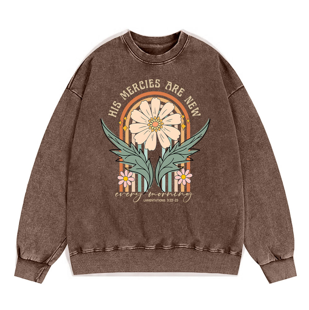 His Mercies Are New Every Morning Christian Washed Sweatshirt