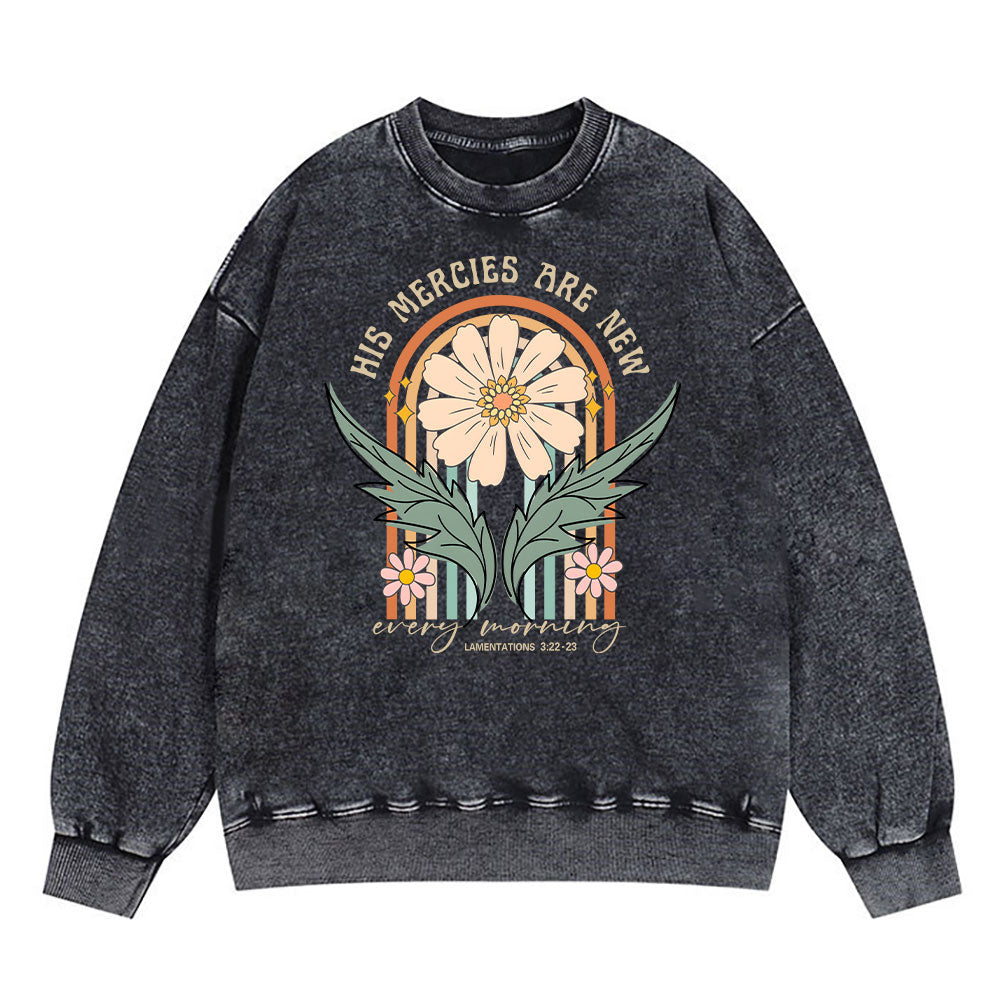 His Mercies Are New Every Morning Christian Washed Sweatshirt