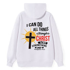 I Can Do All Things Through Christ Hoodie