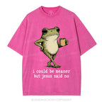 I Could Be Meaner But Jesus Said No Christian Washed T-Shirt