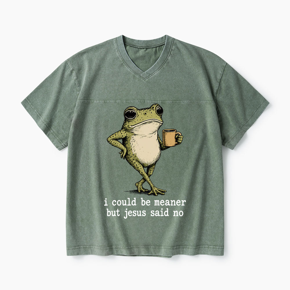 I Could Be Meaner But Jesus Said No Christian Washed V-Neck T-Shirt