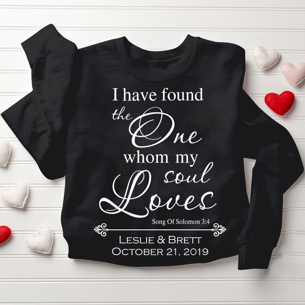 Personalized I Have Found The One Whom My Soul Loves Christian Couple Sweatshirt