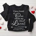 Personalized I Have Found The One Whom My Soul Loves Christian Couple Sweatshirt
