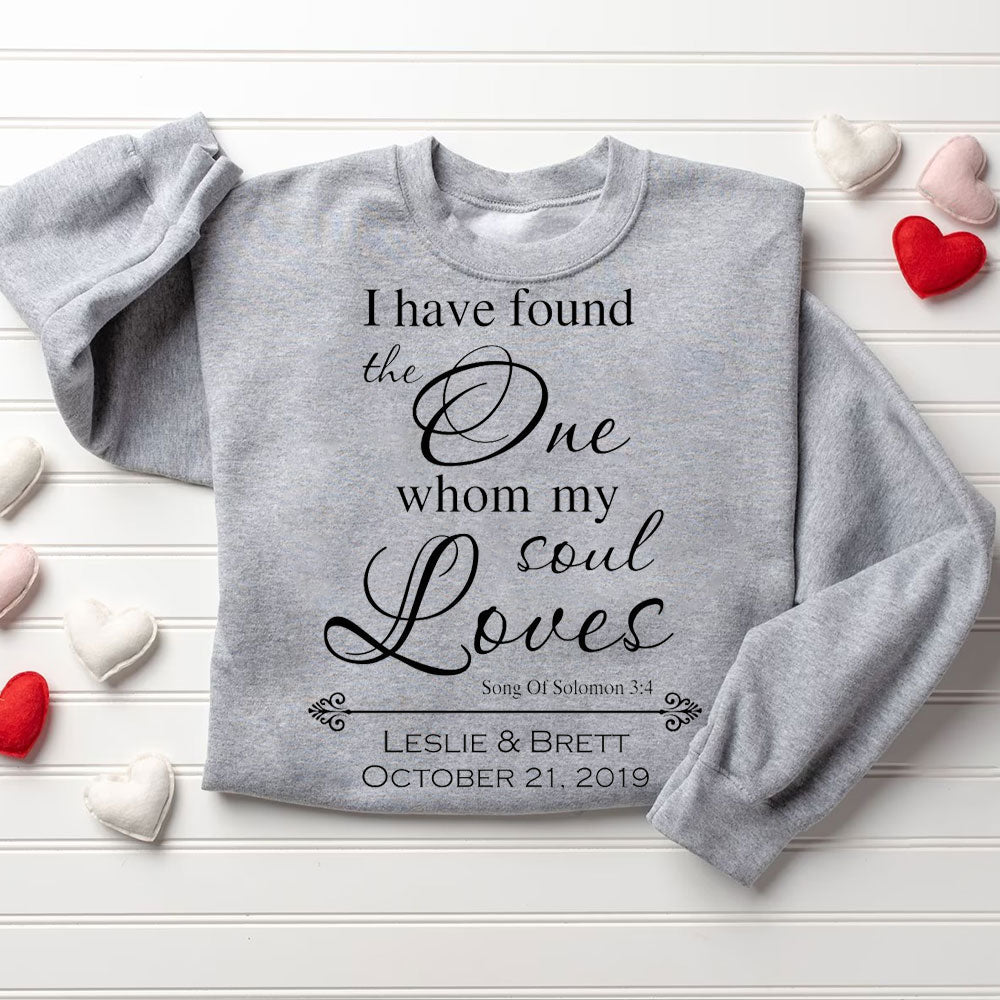 Personalized I Have Found The One Whom My Soul Loves Christian Couple Sweatshirt