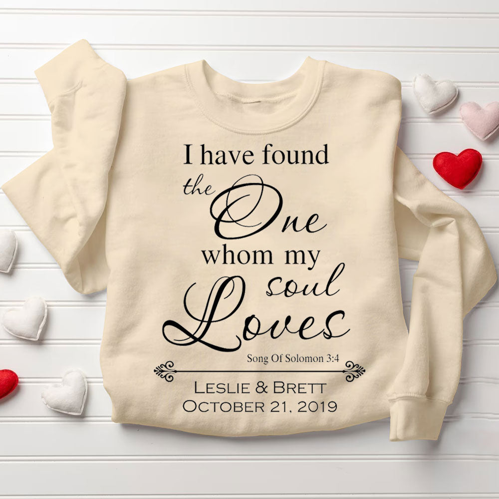Personalized I Have Found The One Whom My Soul Loves Christian Couple Sweatshirt