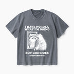 I Have No Idea What I'm Doing But God Does Christian Washed V-Neck T-Shirt