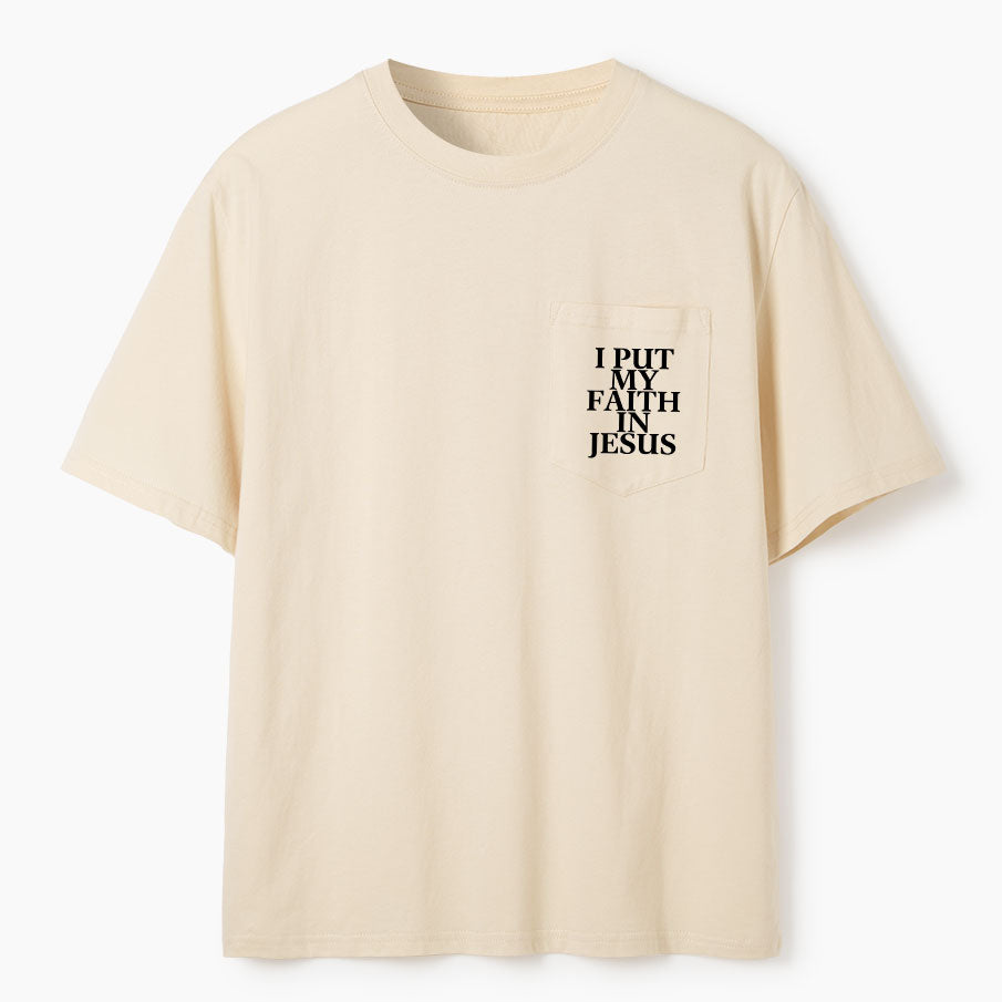 I Put My Faith In Jesus Christian Unisex Pocket T-Shirt