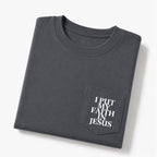 I Put My Faith In Jesus Christian Unisex Pocket T-Shirt