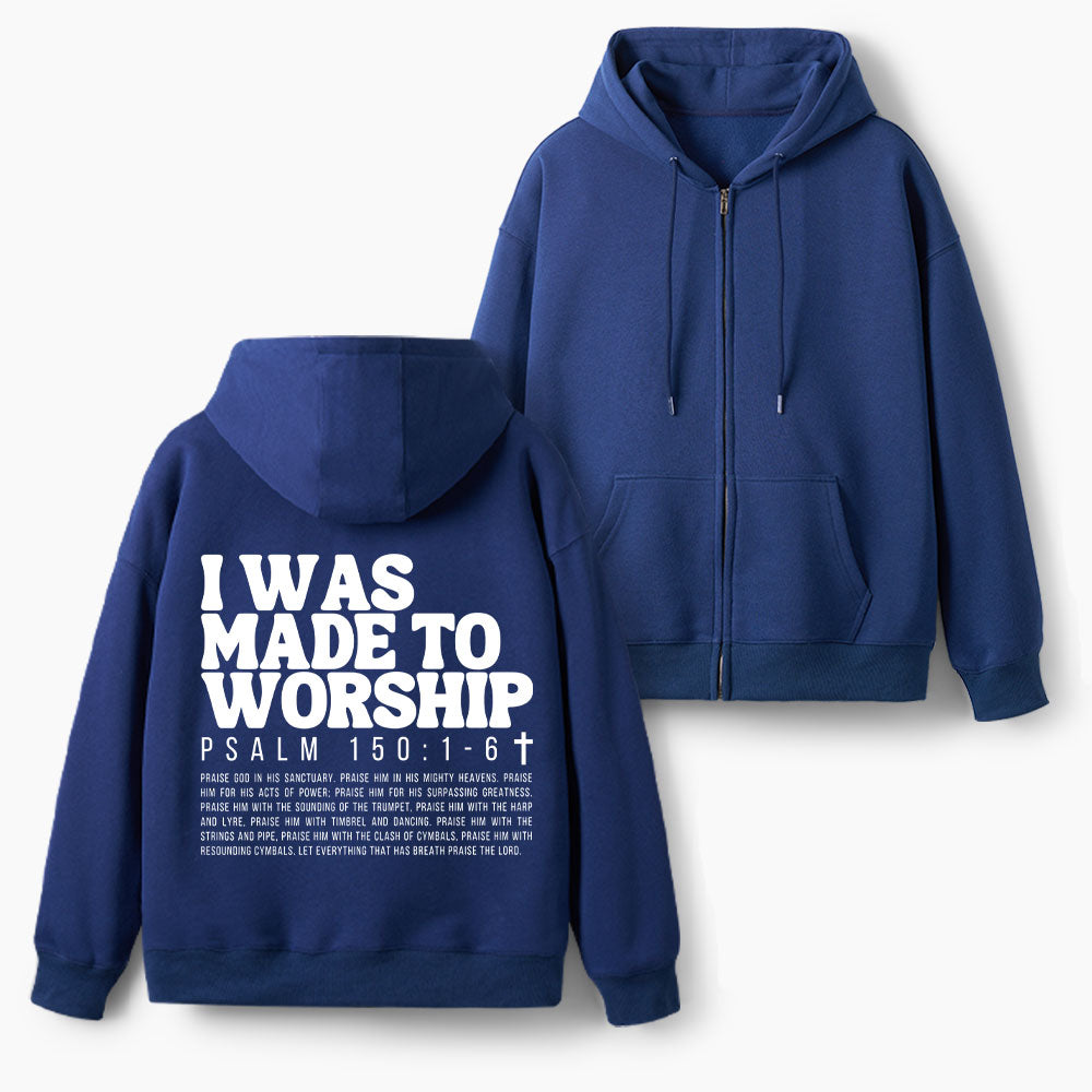 I Was Made To Worship Christian Fleece-Lined Full-Zip Hoodie