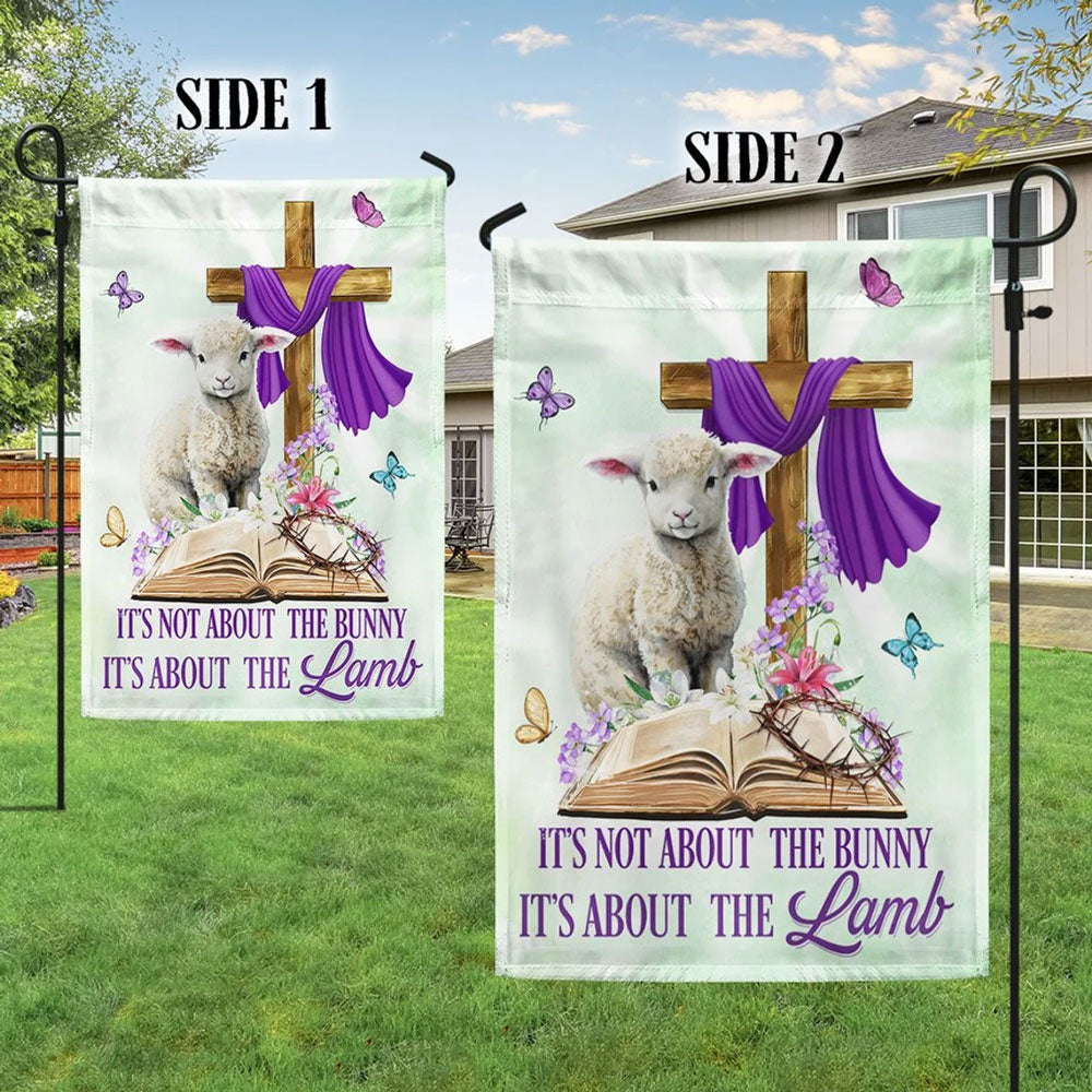 It¡¯s Not About The Bunny It¡¯s About The Lamb Christian Easter Flag