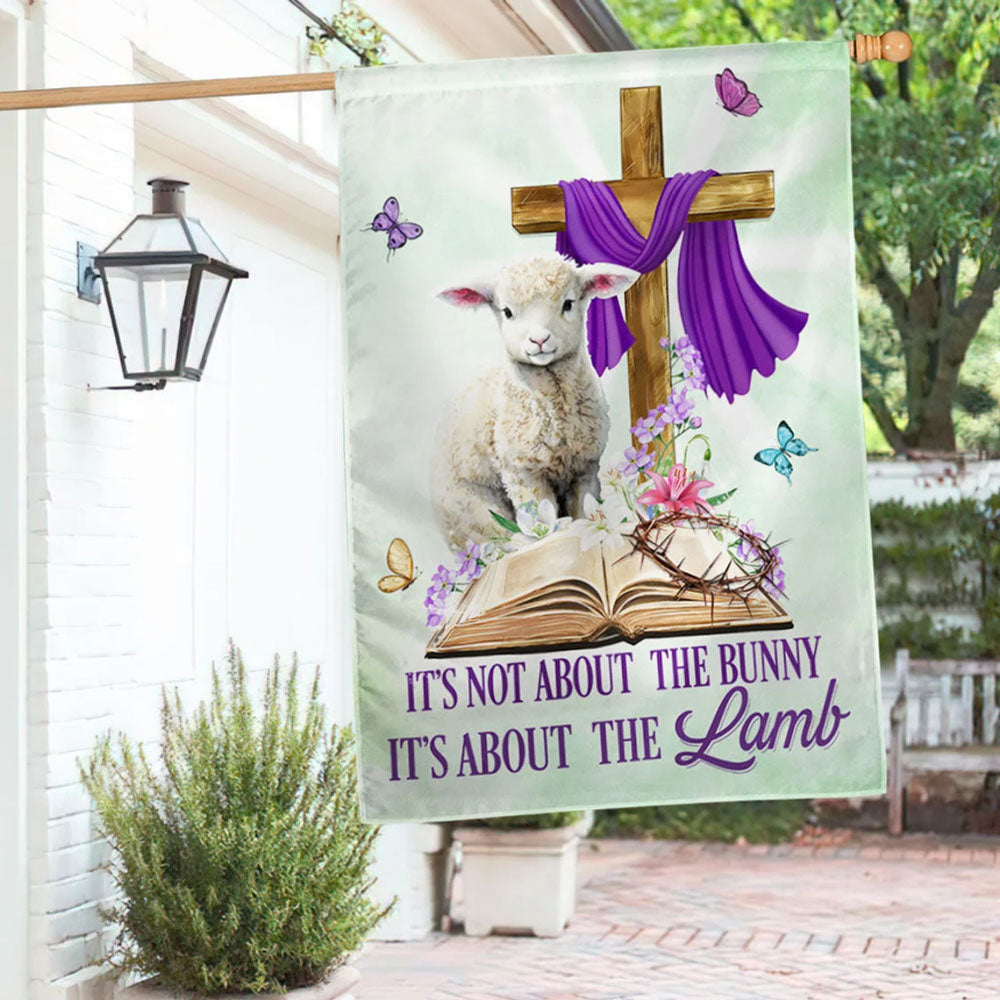 It¡¯s Not About The Bunny It¡¯s About The Lamb Christian Easter Flag