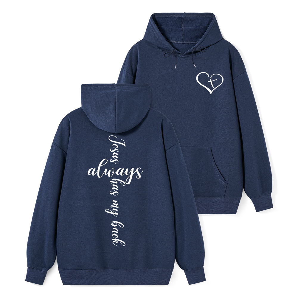 Jesus Always Has My Back Christian Hoodie