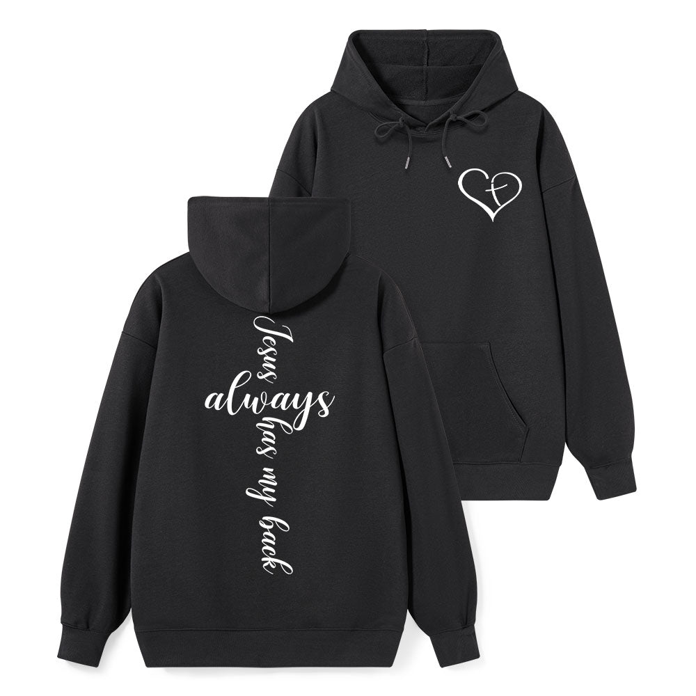 Jesus Always Has My Back Christian Hoodie