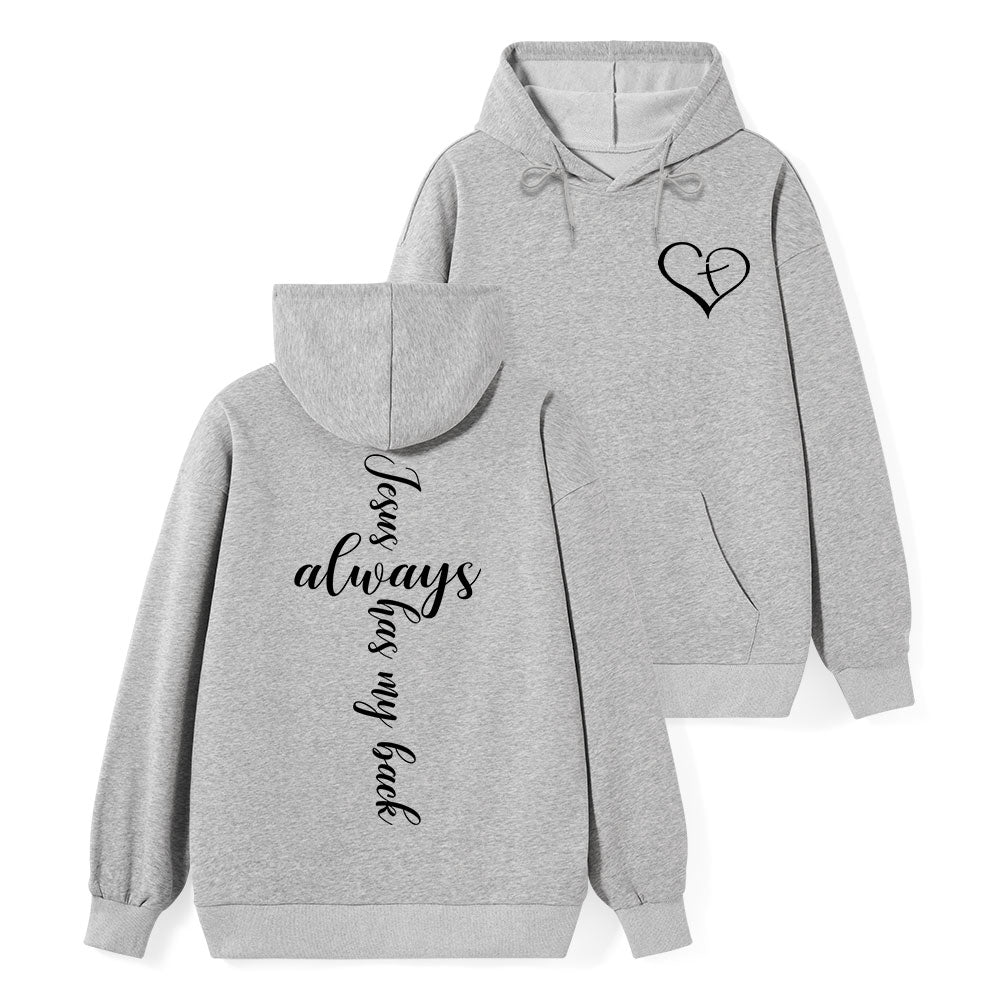 Jesus Always Has My Back Christian Hoodie