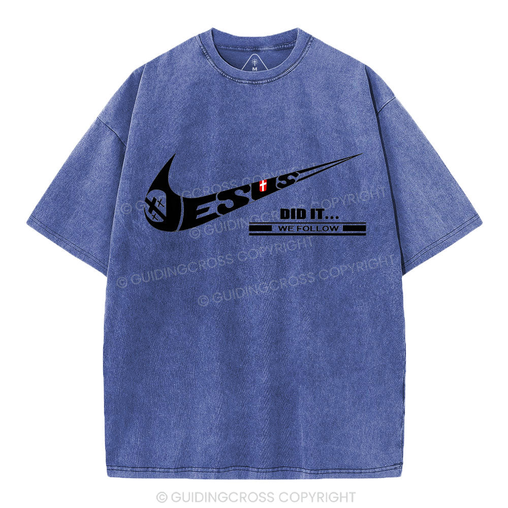 Jesus Did It Christian Washed T-Shirt