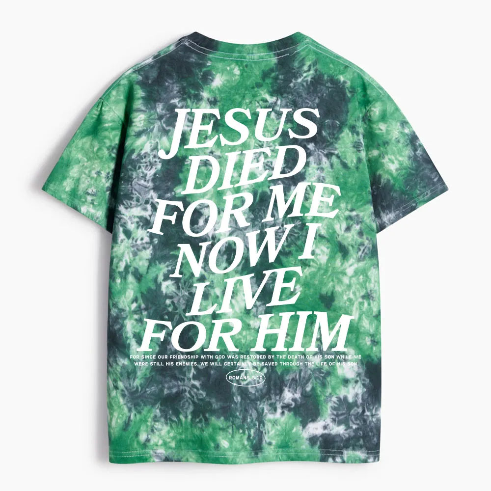 Jesus Died For Him Heavy Cotton Tie Dye T-Shirt