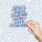 Jesus Died For Me Christian Stickers