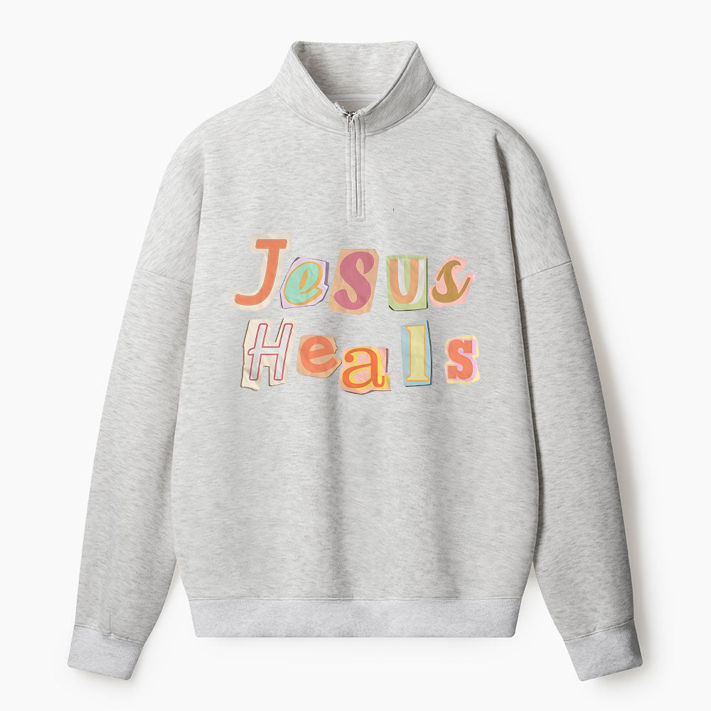 Jesus Heals Christian Half Zip Fleece Sweatshirt