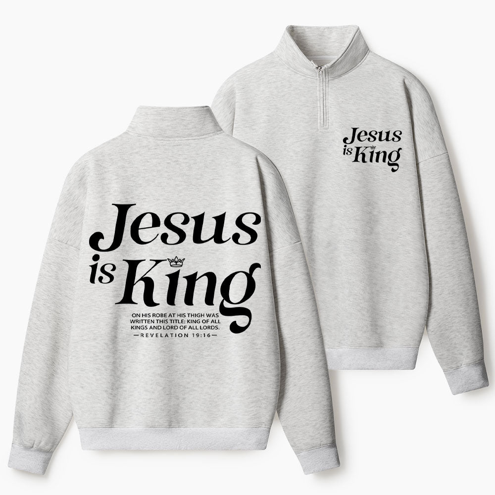 Jesus Is King Christian Half Zip Fleece Sweatshirt