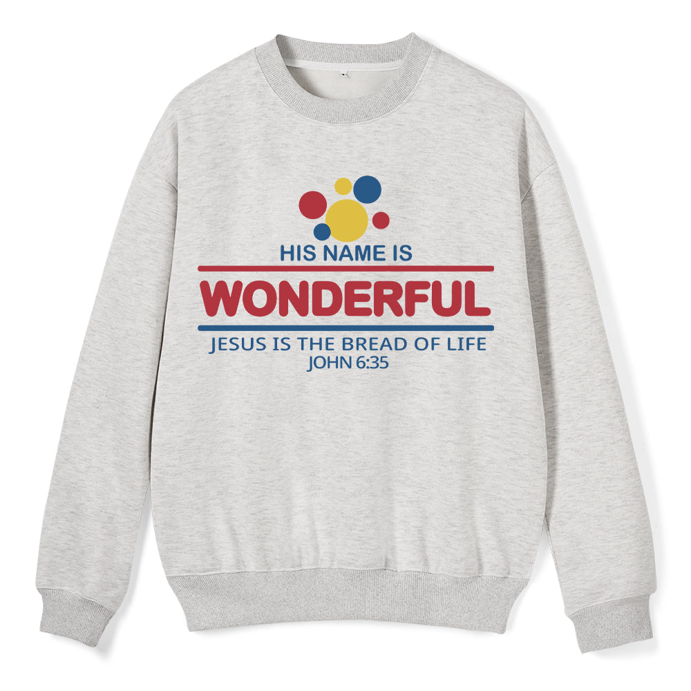 Jesus Is The Bread Of Life Christian Fleece Sweatshirt