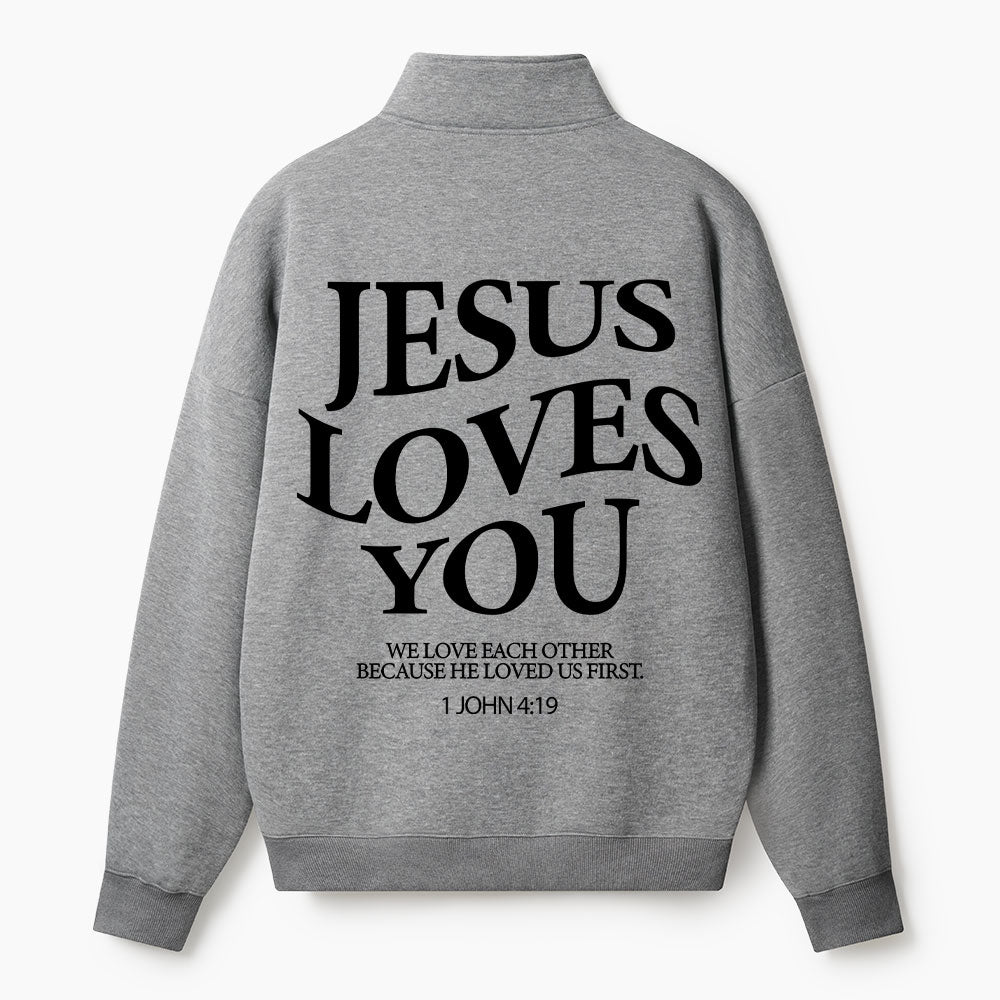 Jesus Loves You Christian Half Zip Fleece Sweatshirt