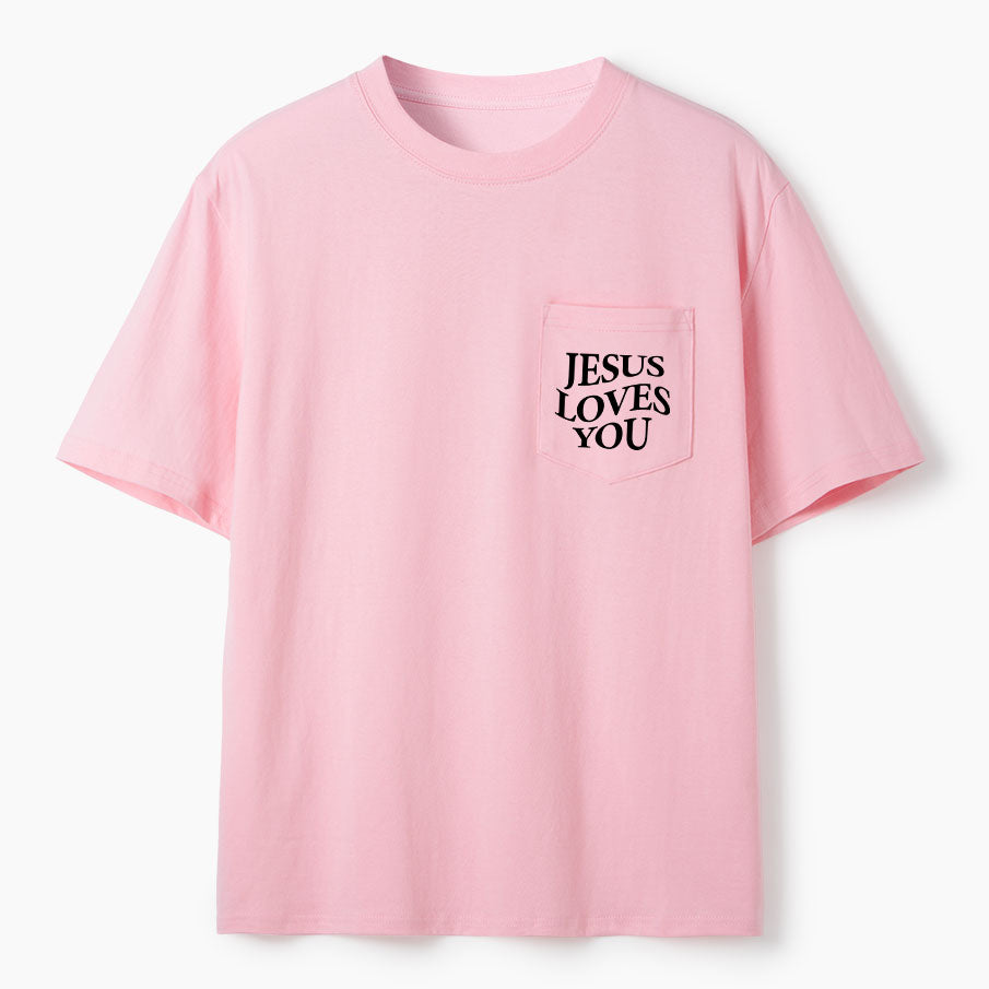 Jesus Loves You Christian Unisex Pocket T-Shirt