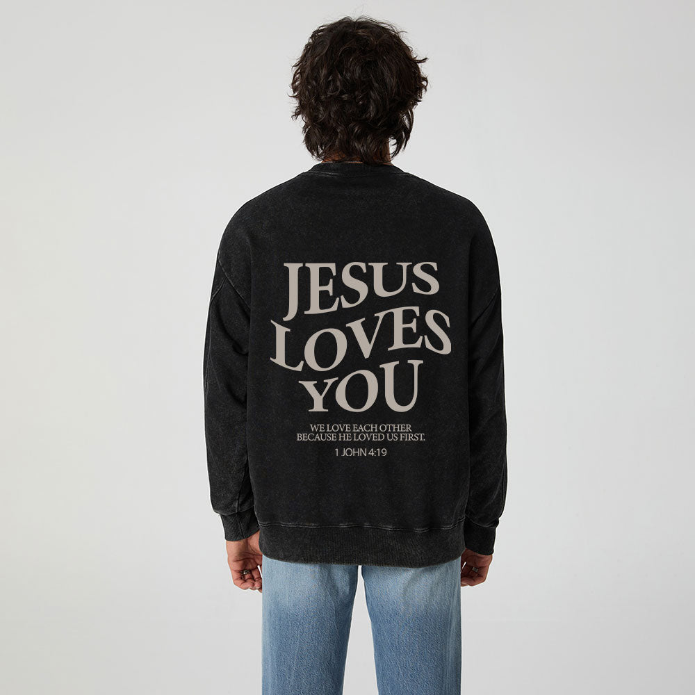 Jesus Loves You Christian Washed Sweatshirt