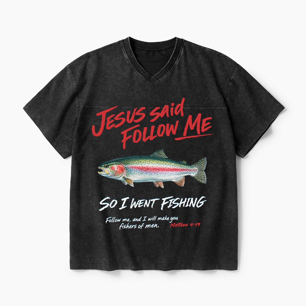 Jesus Said Follow Me Christian Washed V-Neck T-Shirt