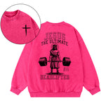 Jesus The Ultimate Deadlifter Chrsitian Washed Sweatshirt
