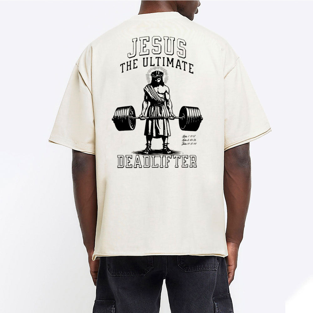 Jesus The Ultimate Deadlifter Christian Washed T-Shirt