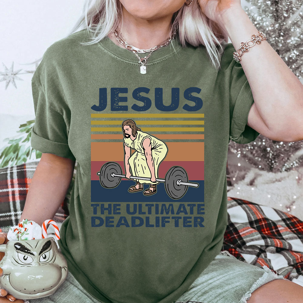 Jesus The Ultimate Deadlifter Vintage Washed Christian T-Shirt