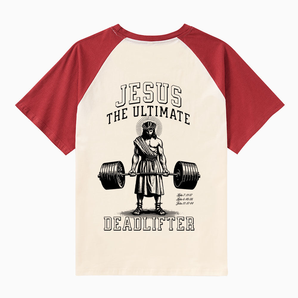 Jesus The Ultimate Deadlifter Christian Raglan Sleeve T-Shirt