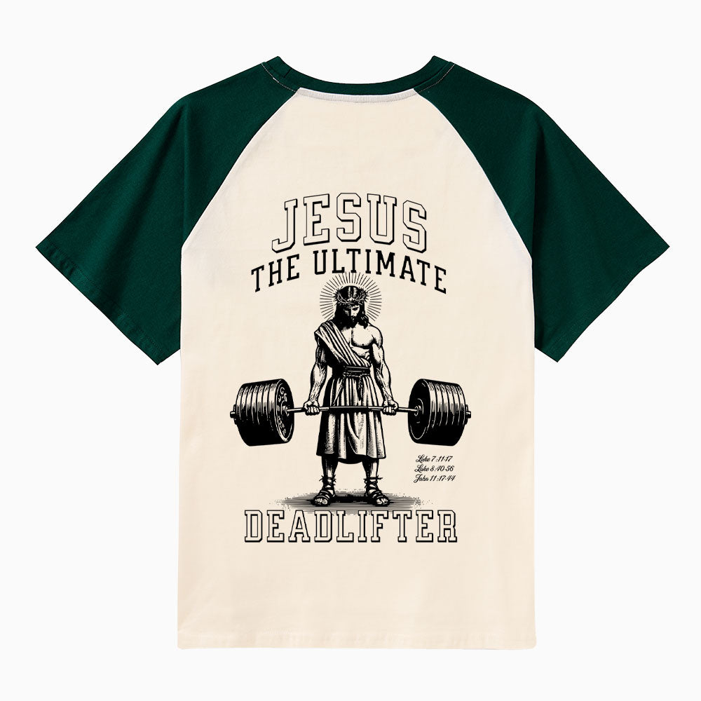 Jesus The Ultimate Deadlifter Christian Raglan Sleeve T-Shirt
