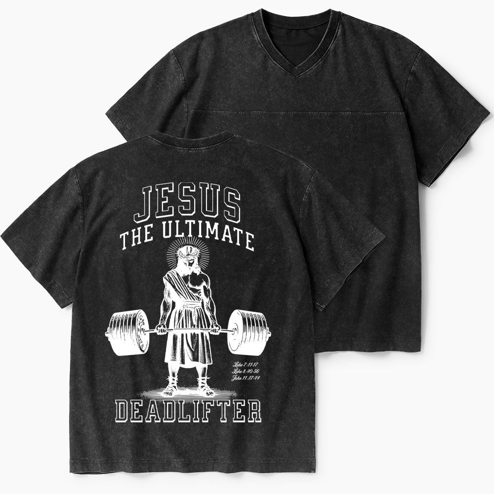 Jesus The Ultimate Deadlifter Christian Washed V-Neck T-Shirt