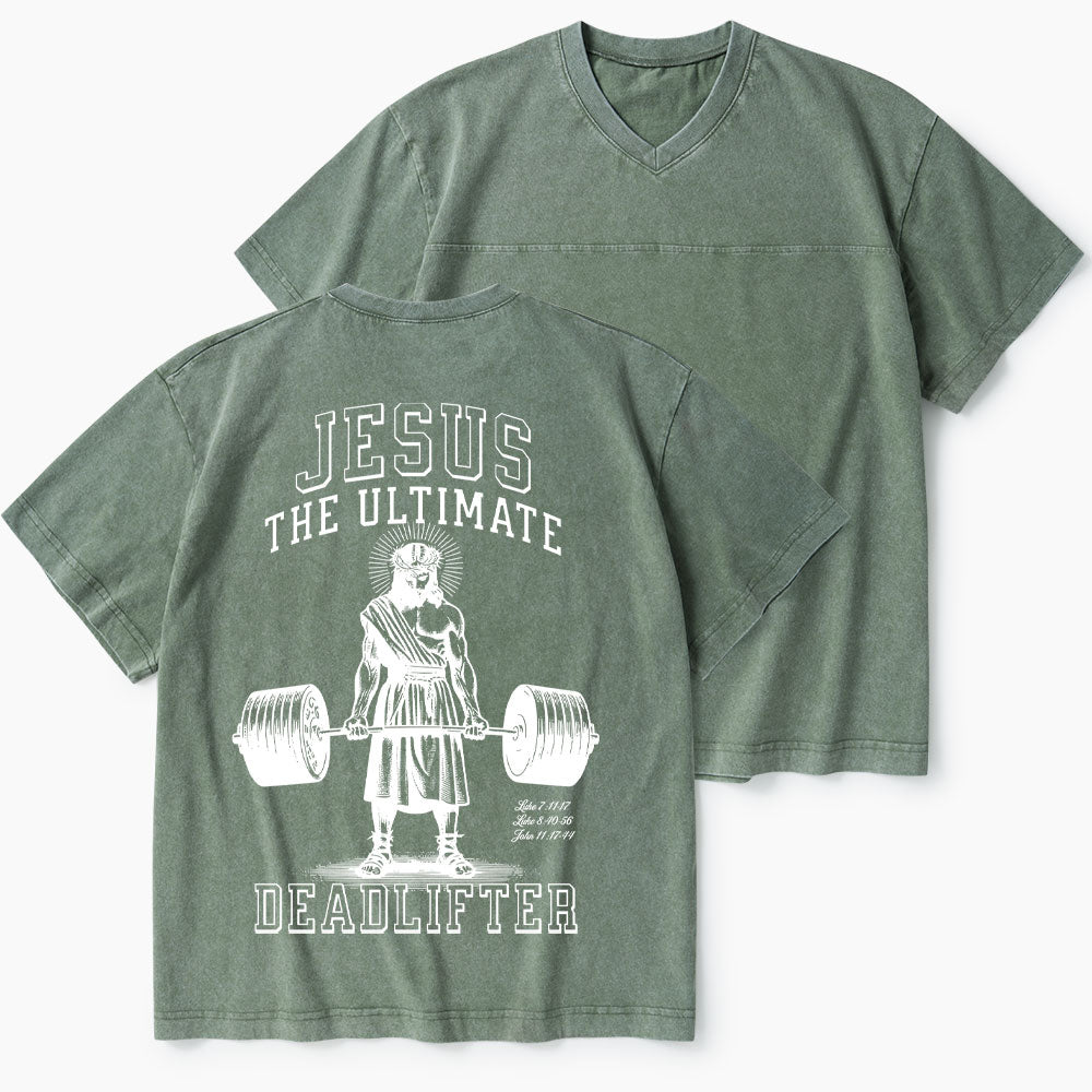 Jesus The Ultimate Deadlifter Christian Washed V-Neck T-Shirt