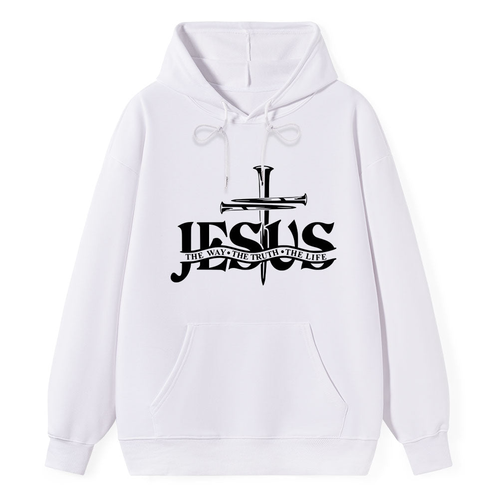Jesus The Way The Truth The Life Hoodie