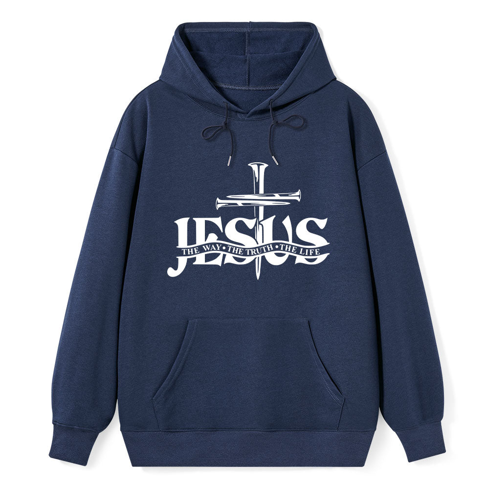 Jesus The Way The Truth The Life Hoodie