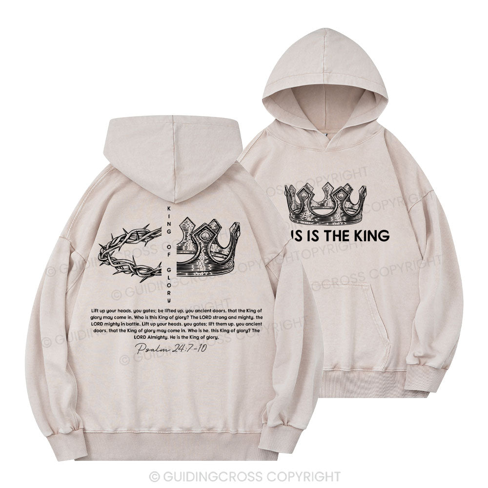King of Glory Christian Washed Hoodie