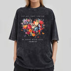 Let All That You Do Be Done With Love Christian Washed T-Shirt