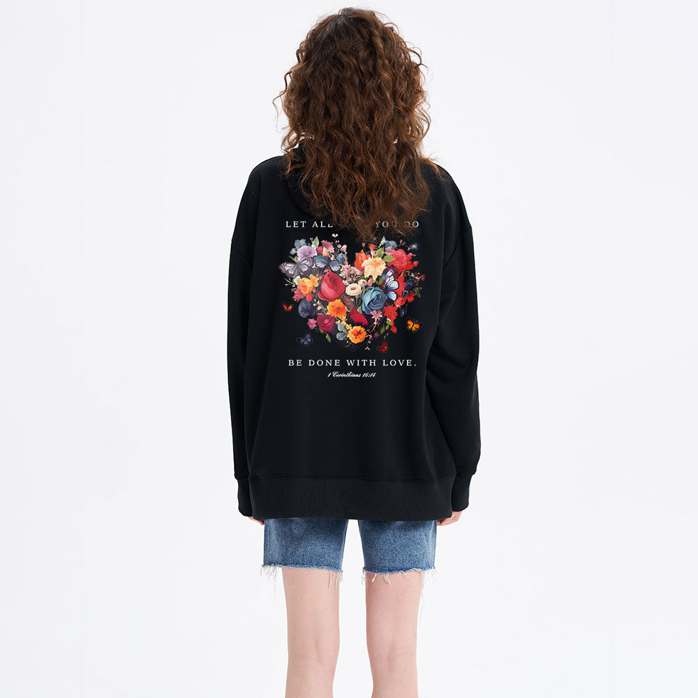 Let All That You Do Be Done With Love Classic Christian Hoodie