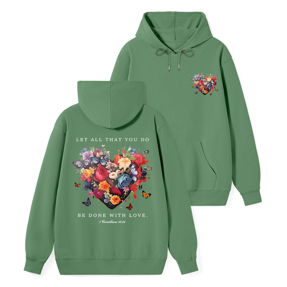 Let All That You Do Be Done With Love Classic Christian Hoodie