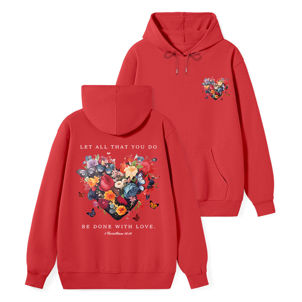 Let All That You Do Be Done With Love Classic Christian Hoodie