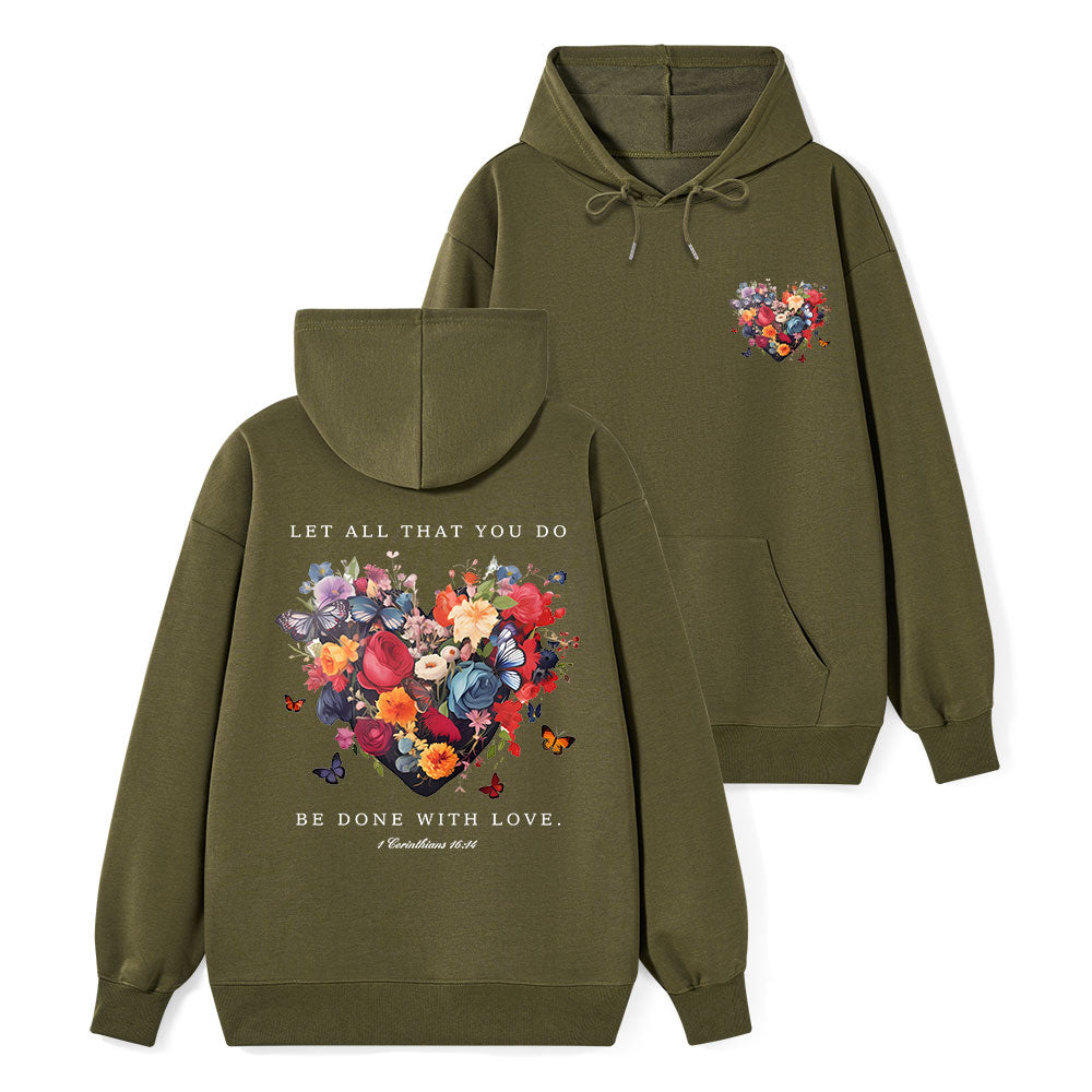 Let All That You Do Be Done With Love Classic Christian Hoodie