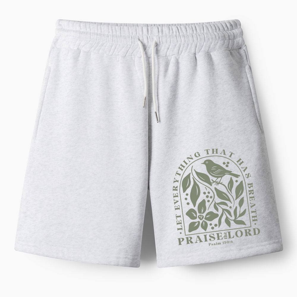 Let Everything That Has Breath Christian Fleece Shorts