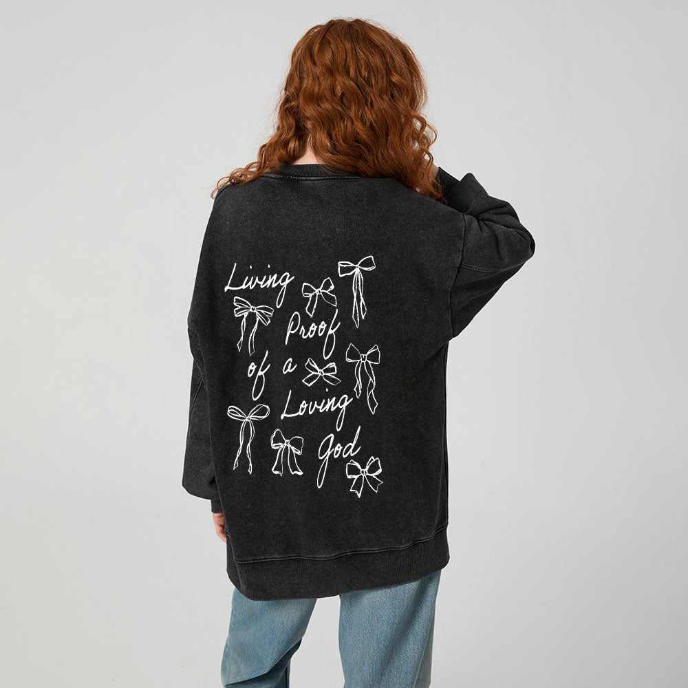 Living Proof Of A Loving God Christian Washed Sweatshirt