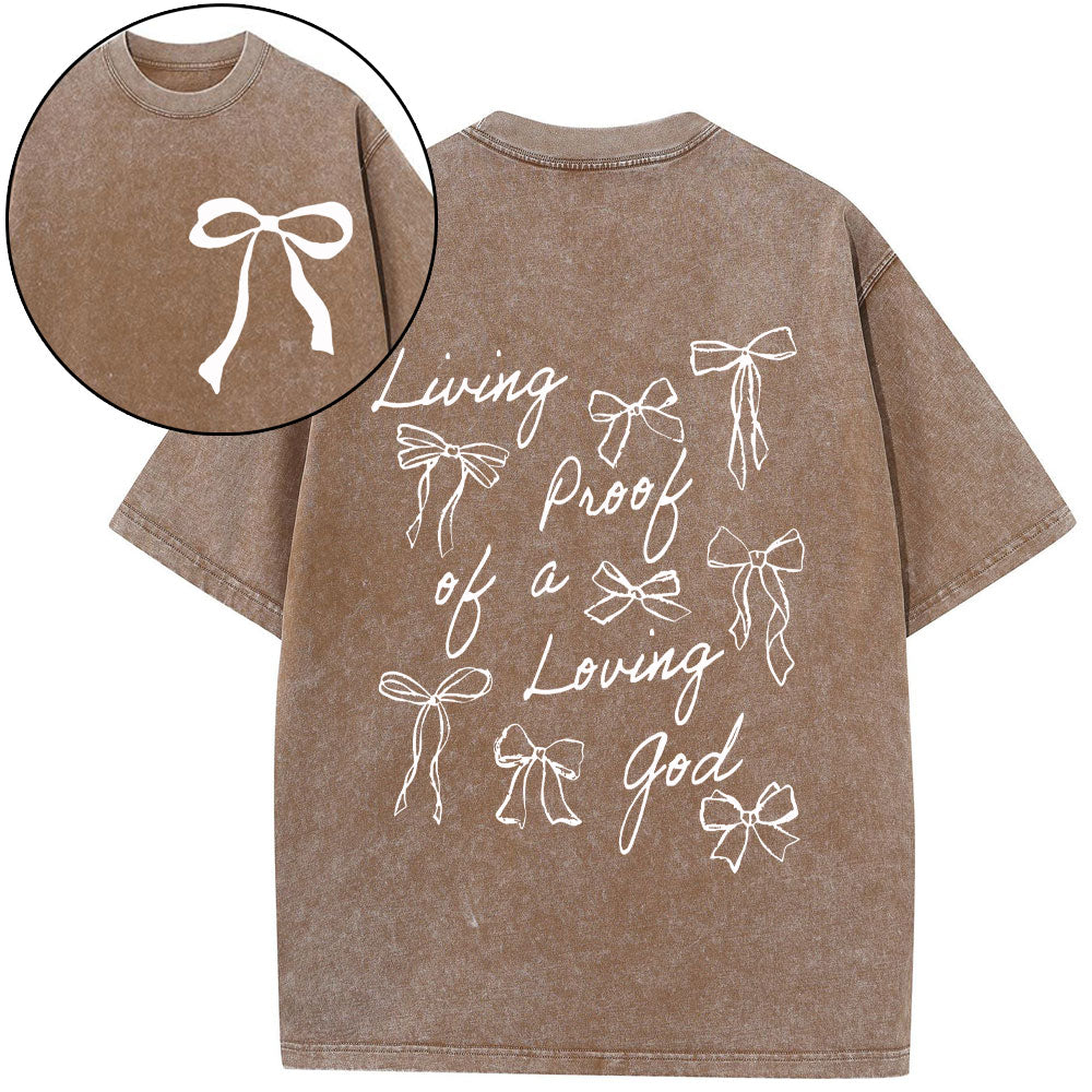Living Proof Of A Loving God Christian Washed T-Shirt