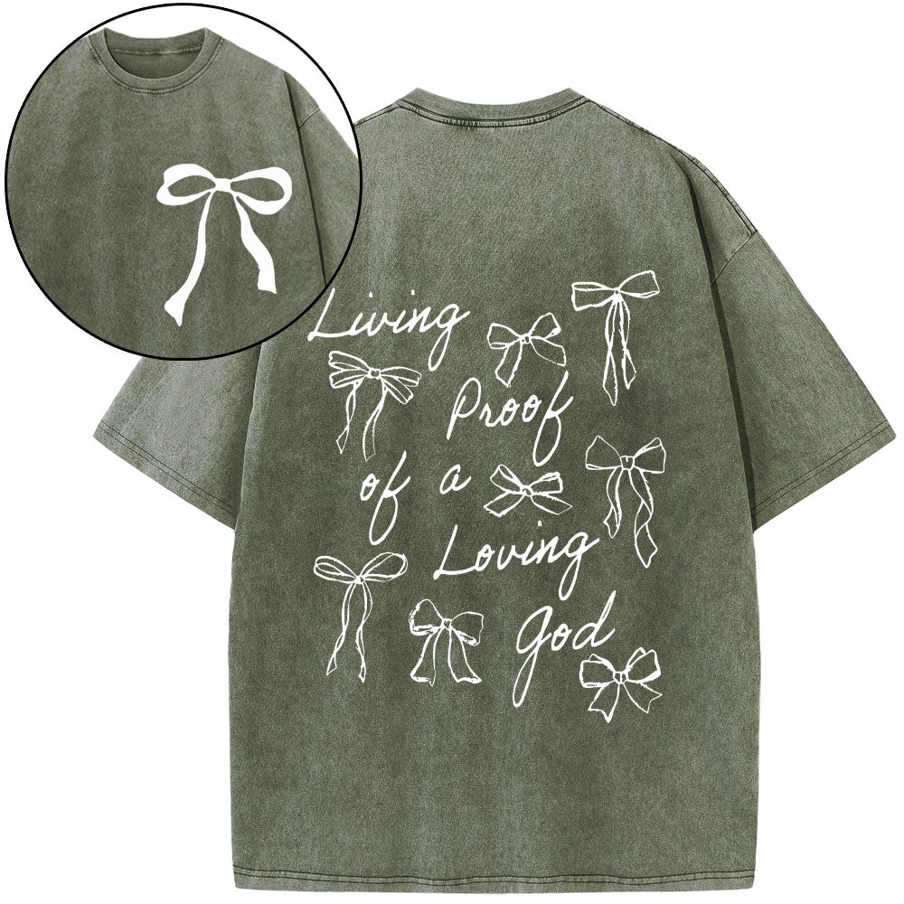 Living Proof Of A Loving God Christian Washed T-Shirt
